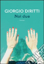 Noi due. E-book. Formato EPUB ebook