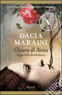 Chiara di Assisi (VINTAGE). E-book. Formato PDF ebook di Dacia Maraini