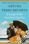 Il tango della Vecchia Guardia (VINTAGE). E-book. Formato EPUB ebook