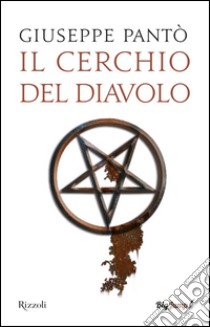 Il cerchio del diavolo. E-book. Formato EPUB ebook di Giuseppe Pantò