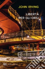 Libertà per gli orsi. E-book. Formato EPUB ebook