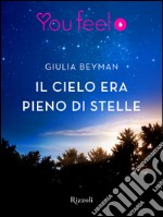 Il cielo era pieno di stelle (Youfeel). E-book. Formato EPUB ebook