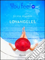 Lovangeles (Youfeel). E-book. Formato EPUB