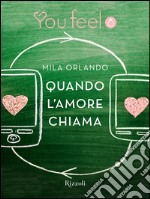 Quando l'amore chiama (Youfeel). E-book. Formato EPUB