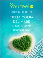 Tutta colpa del mare (Youfeel). E-book. Formato EPUB ebook