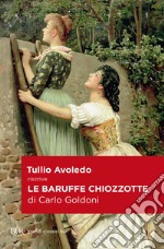 Le baruffe chiozzotte di Carlo Goldoni. E-book. Formato EPUB ebook