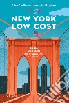 New York low cost. E-book. Formato EPUB ebook di Leonardo Staglianò