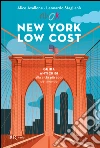 New York low cost. E-book. Formato PDF ebook di Leonardo Staglianò