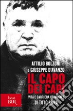 Il capo dei capi. Vita e carriera criminale di Totò Riina. E-book. Formato PDF ebook