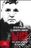 Il capo dei capi. Vita e carriera criminale di Totò Riina. E-book. Formato PDF ebook