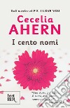 I cento nomi. E-book. Formato EPUB ebook di Cecelia Ahern