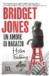 Bridget Jones. Un amore di ragazzo. E-book. Formato EPUB ebook