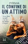 Il confine di un attimo. E-book. Formato EPUB ebook di J.a. Redmerski