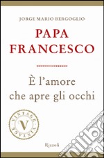 È l'amore che apre gli occhi (VINTAGE). E-book. Formato EPUB ebook