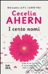 I cento nomi. E-book. Formato PDF ebook di Cecelia Ahern