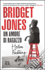 Bridget Jones. Un amore di ragazzo. E-book. Formato PDF ebook