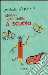 Storia di una matita. A scuola. E-book. Formato EPUB ebook