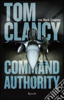 Command authority. E-book. Formato PDF ebook di Tom Clancy