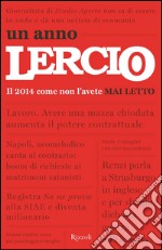 Un anno Lercio. Il 2014 come non l'avete mai letto. E-book. Formato PDF ebook