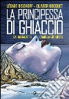 La principessa di ghiaccio. E-book. Formato PDF ebook