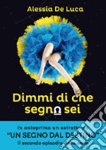 Dimmi di che segno sei. E-book. Formato EPUB ebook