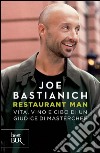 Restaurant man. Vita, vino e cibo di un giudice di MasterChef. E-book. Formato EPUB ebook di Joe Bastianich