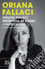 Oriana Fallaci intervista sé stessa. L'apocalisse. E-book. Formato EPUB