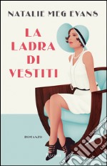 La ladra di vestiti. E-book. Formato PDF ebook