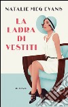 La ladra di vestiti. E-book. Formato PDF ebook