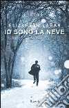 Io sono la neve. E-book. Formato EPUB ebook