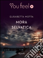 Mora selvatica (Youfeel). E-book. Formato EPUB ebook