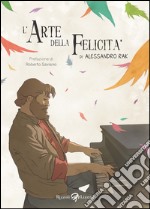 L'arte della felicità. E-book. Formato PDF ebook