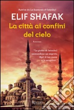 La città ai confini del cielo. E-book. Formato PDF ebook