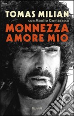 Monnezza amore mio. E-book. Formato EPUB ebook