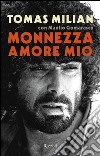 Monnezza amore mio. E-book. Formato EPUB ebook