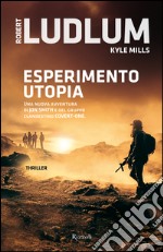 Esperimento utopia. E-book. Formato PDF ebook