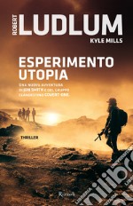 Esperimento utopia. E-book. Formato EPUB ebook