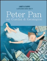 Peter Pan. Nei giardini di Kensington. E-book. Formato EPUB