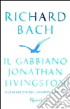 Il gabbiano Jonathan Livingston. E-book. Formato PDF ebook