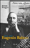 Eugenio Balzan 1874-1953. Una vita per il «Corriere», un lascito per l'umanità. E-book. Formato PDF ebook