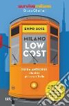 Milano low cost 2015. E-book. Formato EPUB ebook di Bruna Gherner