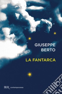 La fantarca. E-book. Formato EPUB ebook di Giuseppe Berto