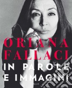 Oriana Fallaci in parole e immagini. E-book. Formato EPUB ebook