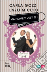 Ma come ti vesti!?. E-book. Formato EPUB ebook