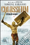 Colosseum. Arena di sangue. E-book. Formato EPUB ebook di Simone Sarasso