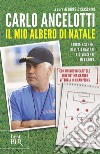 Il mio albero di Natale. E-book. Formato EPUB ebook di Carlo Ancelotti