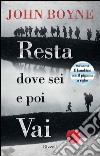 Resta dove sei e poi vai. E-book. Formato PDF ebook