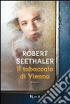 Il tabaccaio di Vienna. E-book. Formato EPUB ebook