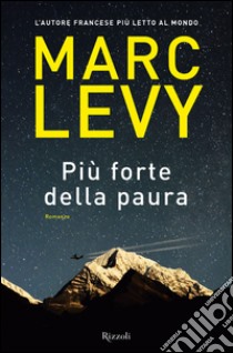 Più forte della paura. E-book. Formato PDF ebook di Marc Levy