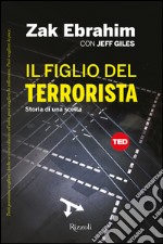 Il figlio del terrorista. Storia di una scelta. E-book. Formato EPUB ebook